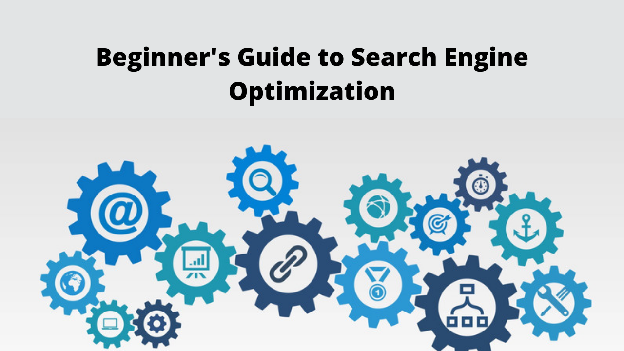 Beginner's Guide to Search Engine Optimization