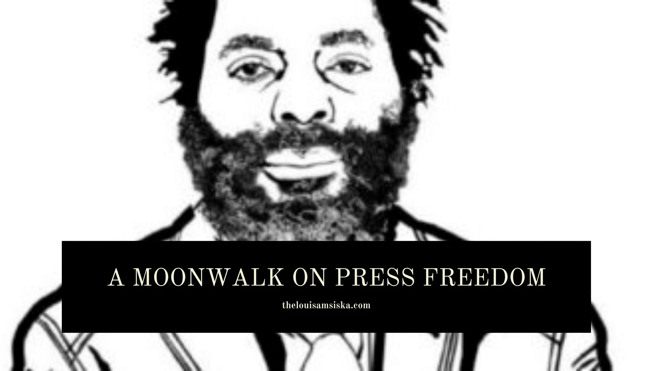 A Moonwalk on Press Freedom